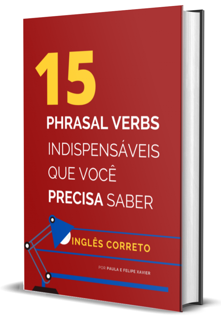 15 Phrasal Verbs Capa 1 704x1024 - [GRÁTIS] 15 Phrasal Verbs indispensáveis que você precisa saber